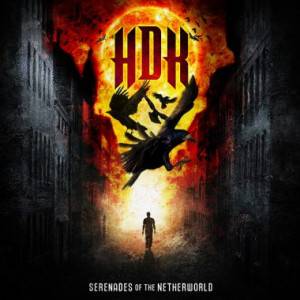 HDK : Serenades of the Netherworld